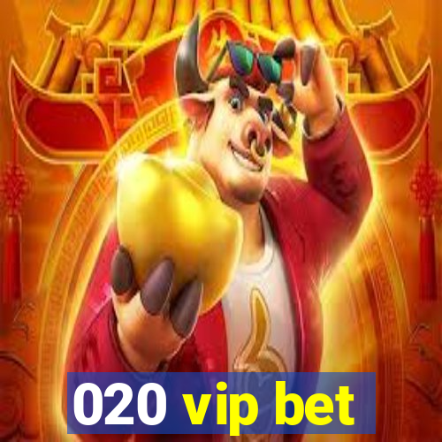 020 vip bet